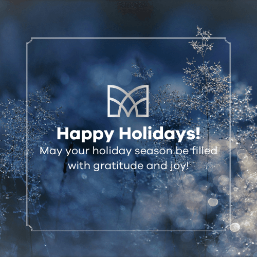 Happy Holidays! May your holiday season be filled with gratitude and joy.