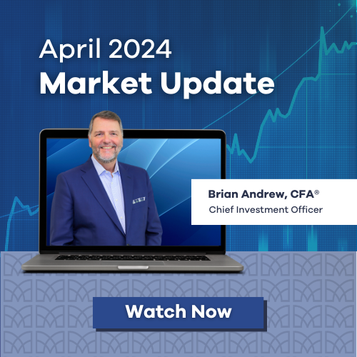 April 2024 Market Update with Brian Andrew