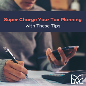 Super Charge Your Tax Planning with These Tips image