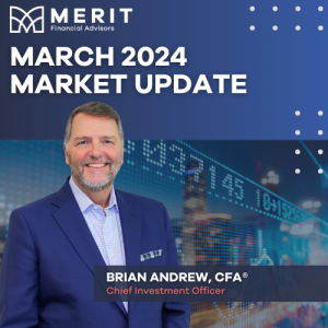 March 2024 Market Update with Brian Andrew